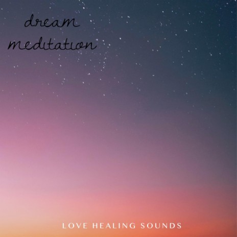 dream meditation | Boomplay Music