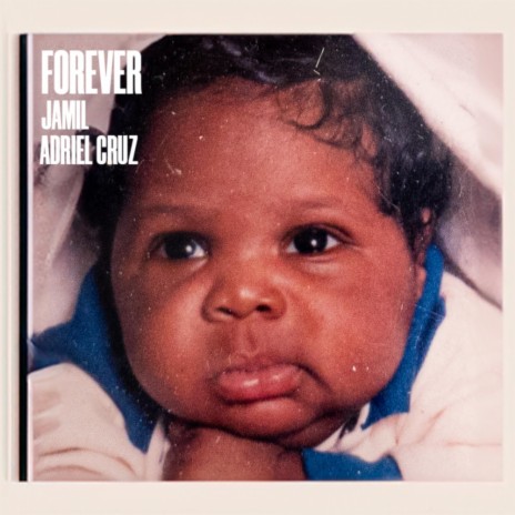 Forever ft. Adriel Cruz | Boomplay Music