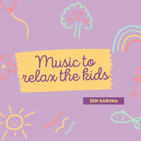 Relaxing music for kids with soothing sounds