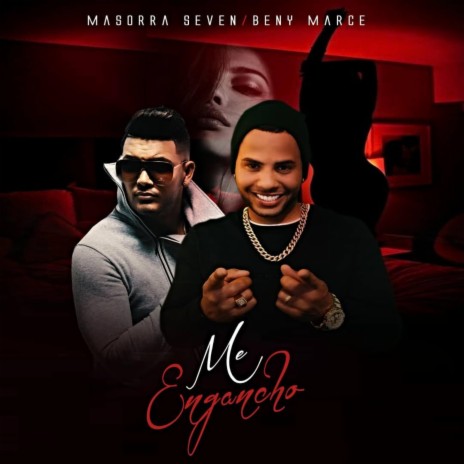 Me Engancho ft. Masorra Seven | Boomplay Music
