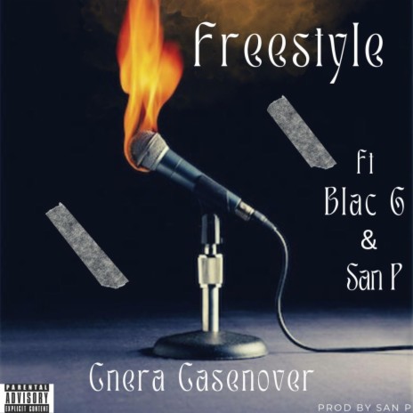 Freestyle ft. Blac G & San P | Boomplay Music
