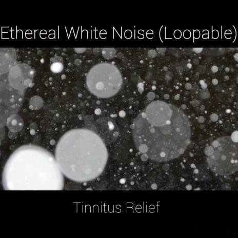 Ethereal White Noise (Loopable) | Boomplay Music