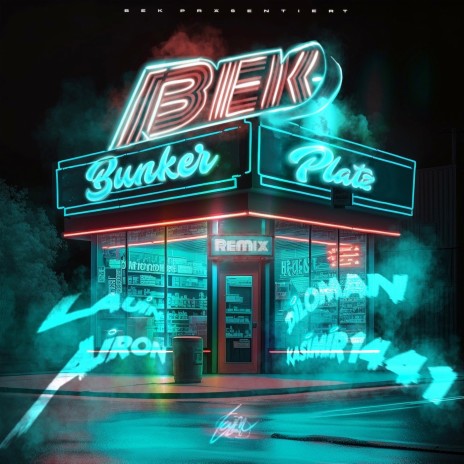 Bunkerplatz (House Remix) ft. Airon, DILOMAN, Lauin & B.E.K. | Boomplay Music