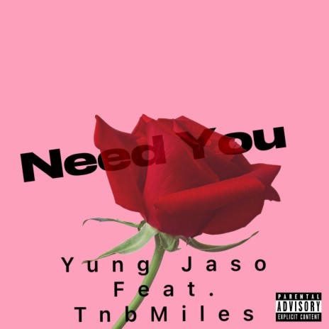 Need You ft. Tnb Miles | Boomplay Music