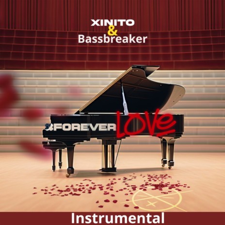 Forever love (Instrumental) ft. Xinito | Boomplay Music