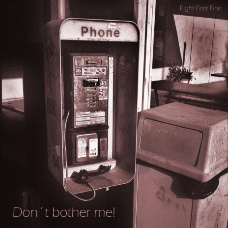 Don´t Bother Me | Boomplay Music