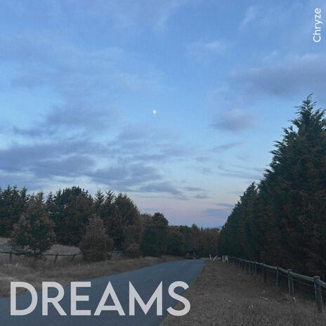 Dreams | Boomplay Music