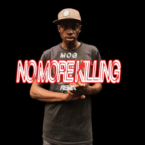 No More Killing (Remix) | Boomplay Music