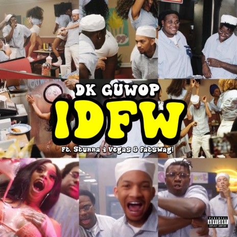 IDFW ft. Stunna 4 Vegas & fatswag!