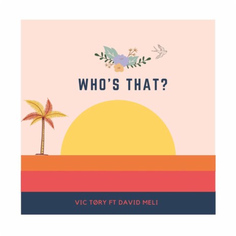 Who's That ft. David Meli | Boomplay Music