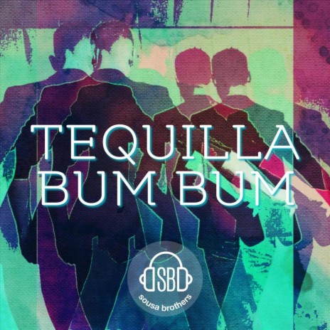 Tequilla Bum Bum | Boomplay Music