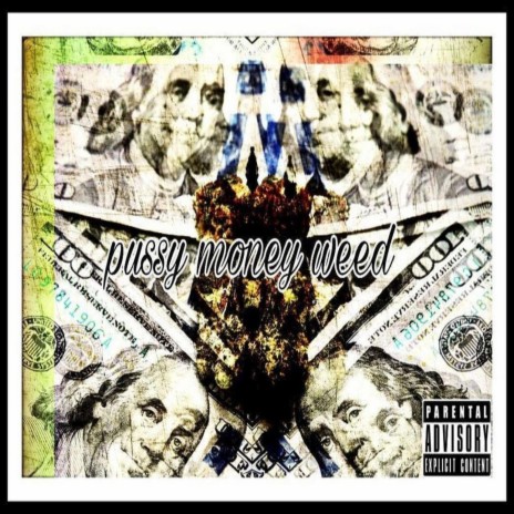 Pussy money weed | Boomplay Music