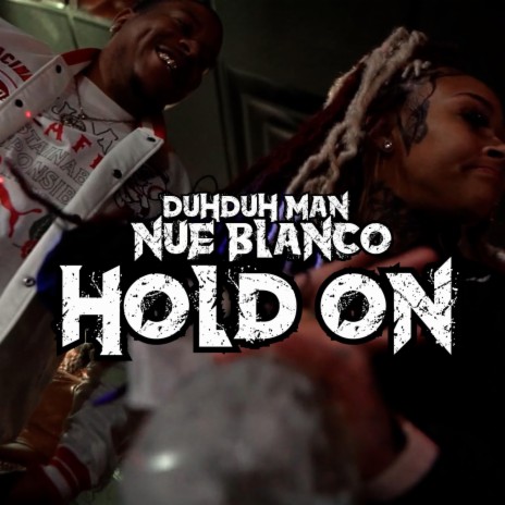 Hold On ft. Nue Blanćo | Boomplay Music