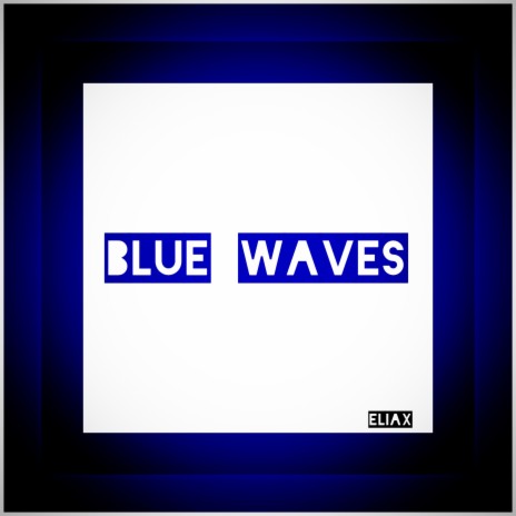 BLUE WAVES | Boomplay Music