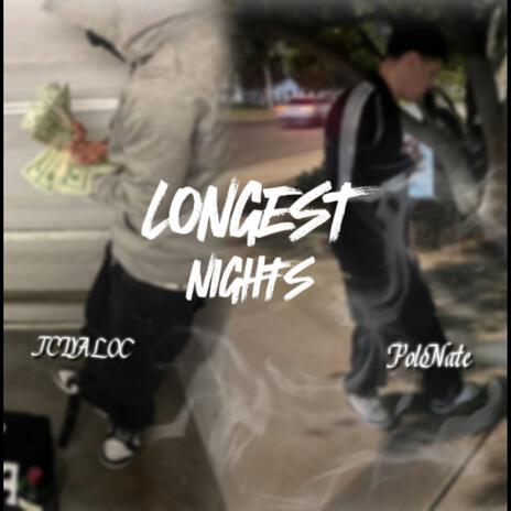 Longest Nights ft. Polonatee | Boomplay Music