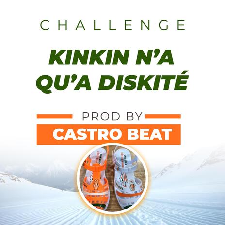 Kin kin n'a qu'a diskité | Boomplay Music