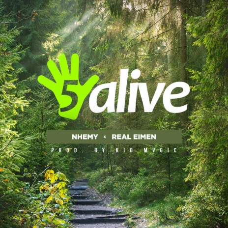 5 Alive ft. Real Eimen