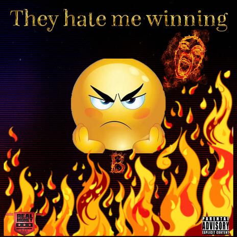 They hate me winning | Boomplay Music