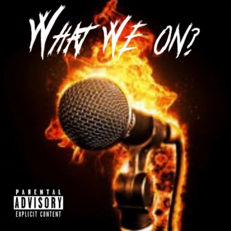 What We On? ft. Maso | Boomplay Music