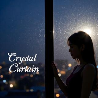 Crystal Curtain lyrics | Boomplay Music