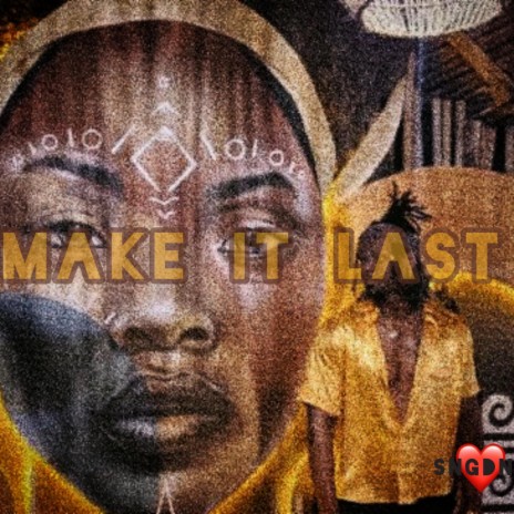 Make It Last | Boomplay Music