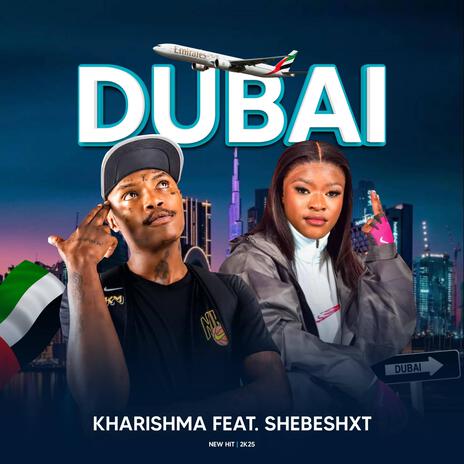 DUBAI ft. Shebeshxt, Naqua & Mr Diego | Boomplay Music