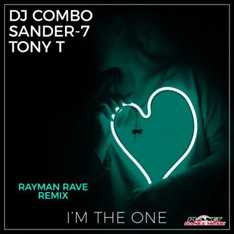 I'm The One (Rayman Rave Remix) ft. Sander-7 & Tony T