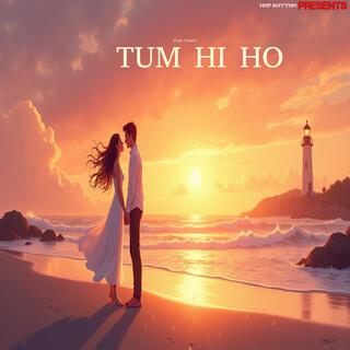 Tum Hi Ho