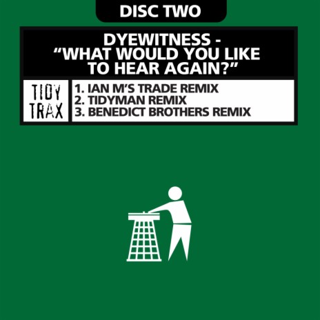 What Would You Like To Hear Again? (Tidyman Edit)