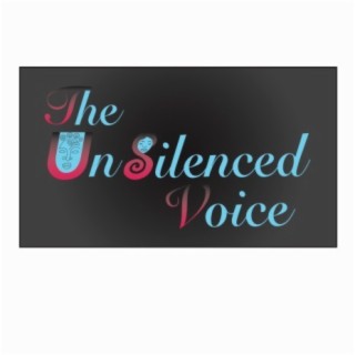 The UnSilenced Voice