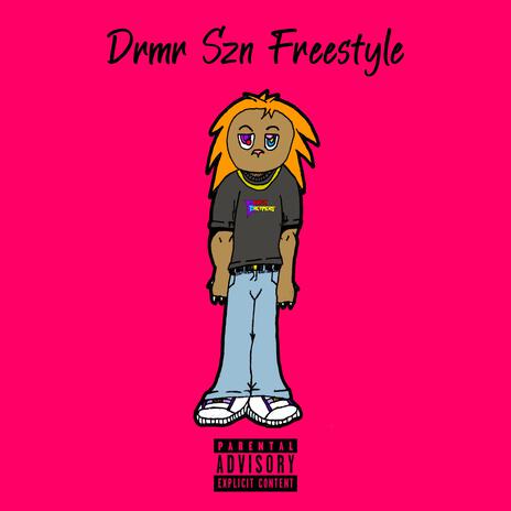 Drmr Szn Freestyle | Boomplay Music