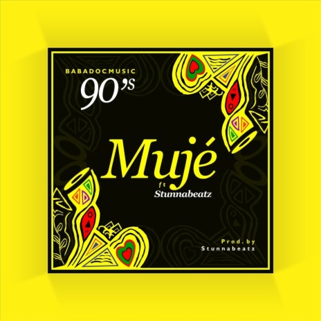 Muje (feat. Stunnabeatz) | Boomplay Music