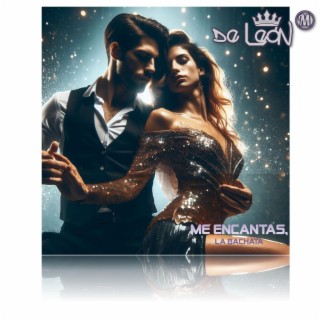 Me encantas, la bachata (Fran & Rocio version) lyrics | Boomplay Music