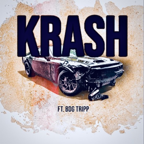 Krash ft. BDG TRIPP | Boomplay Music