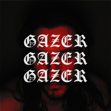 GAZER | Boomplay Music