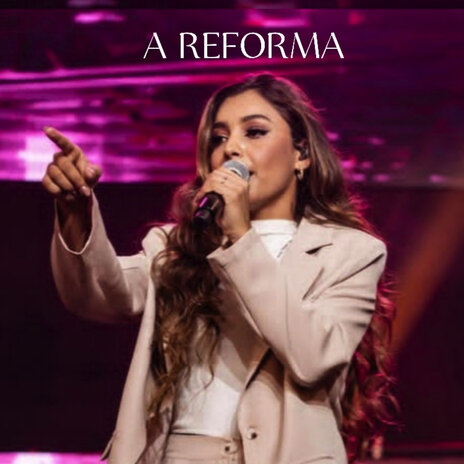 A Reforma | Boomplay Music