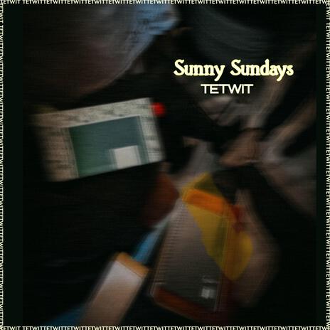 Sunny Sundays | Boomplay Music