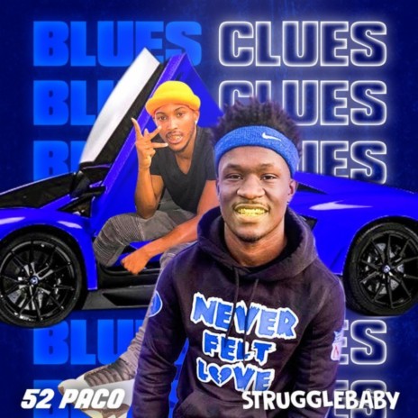 Blues Clues (feat. StruggleBaby) | Boomplay Music