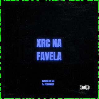 XRC NA FAVELA