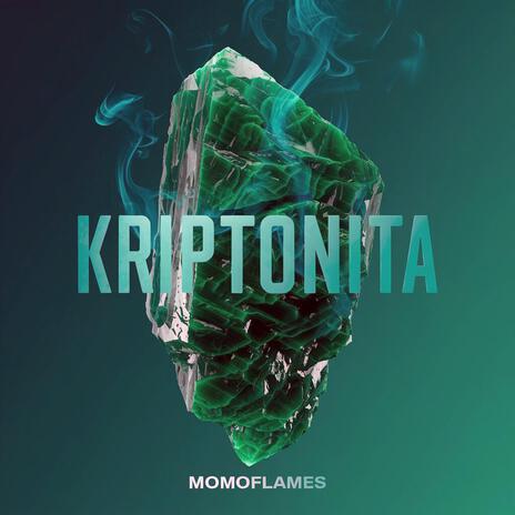 KRIPTONITA | Boomplay Music