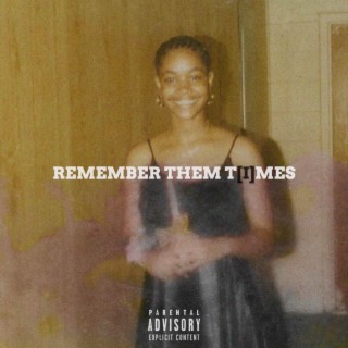 I REMEMBER THEM TIMES lyrics | Boomplay Music