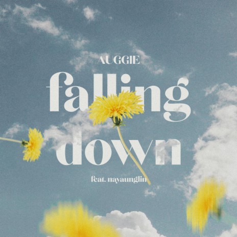 Falling Down ft. Nay Aung Lin | Boomplay Music