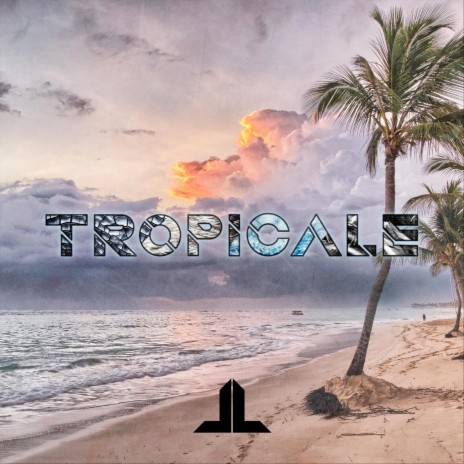 Tropicale | Boomplay Music