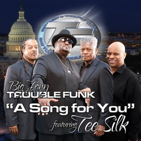 A Song for You ft. Trouble Funk & Tee Silk | Boomplay Music