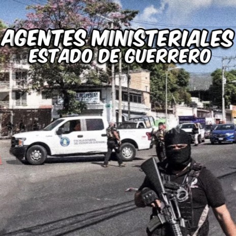 Agentes Ministeriales | Boomplay Music