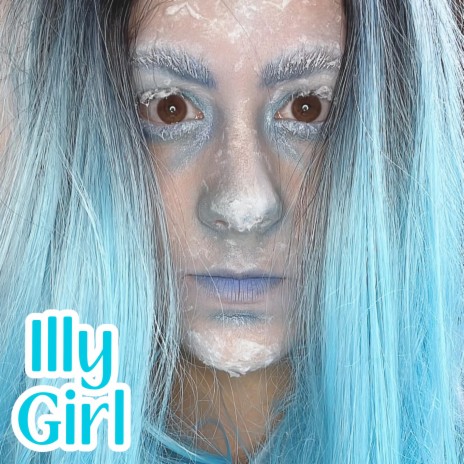 Illy Girl | Boomplay Music