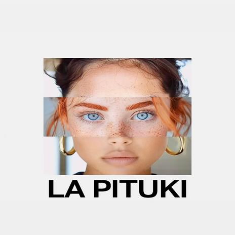 LA PITUKI | Boomplay Music