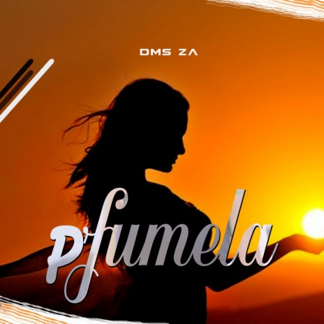 Pfumela | Boomplay Music