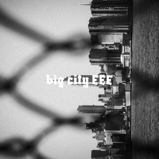 Big City EEE (Instrumental)