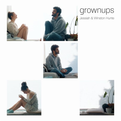 Grownups ft. Winston Hunte | Boomplay Music